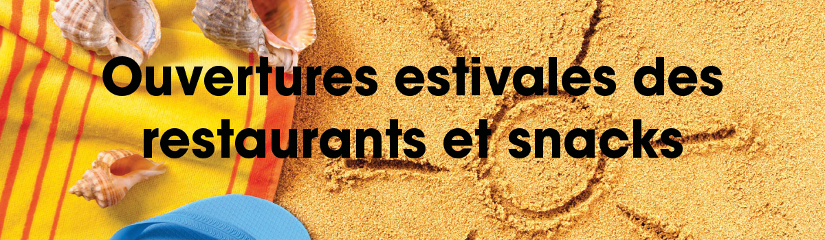 Ouvertures estivales des restaurants