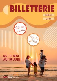 Billetterie - Fête des mères - Fête des pères